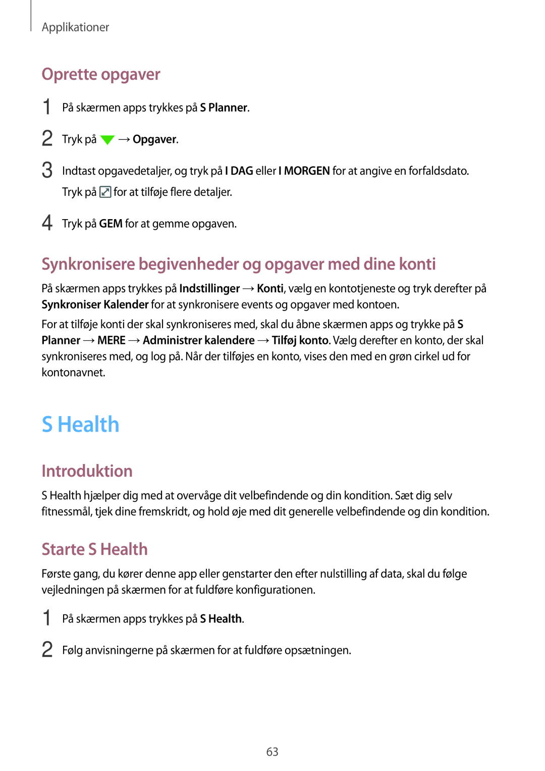 Samsung SM-G903FZKANEE manual Oprette opgaver, Synkronisere begivenheder og opgaver med dine konti, Starte S Health 