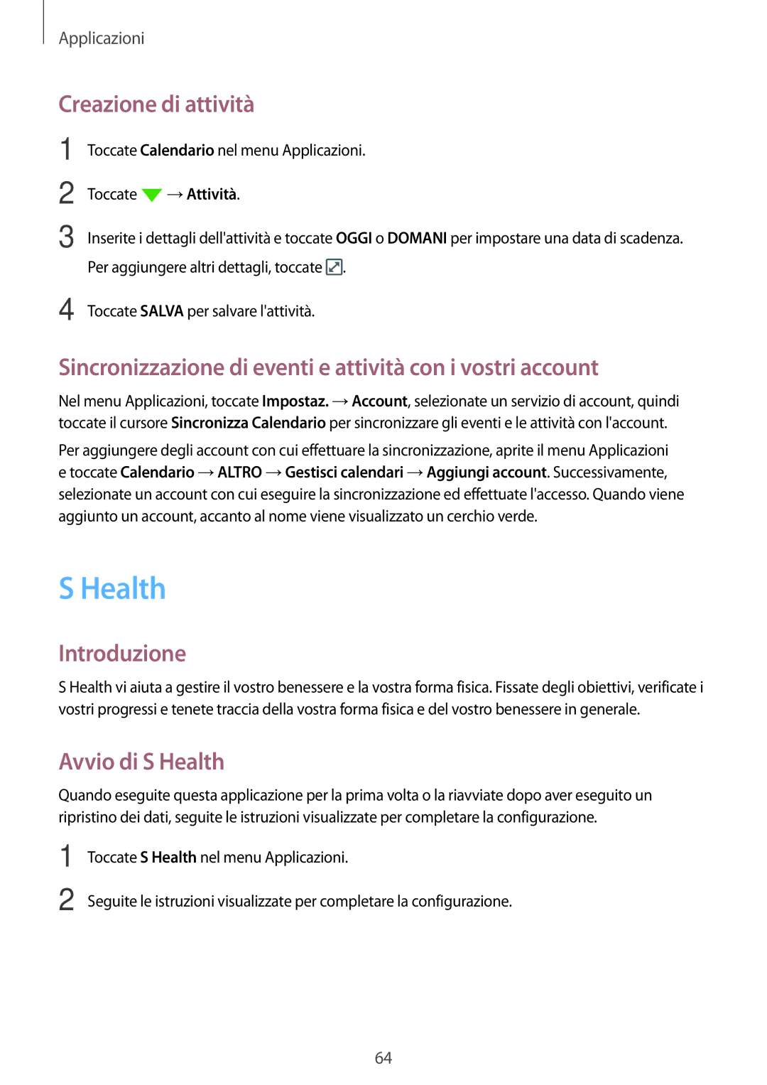 Samsung SM-G903FZDATIM manual Health, Creazione di attività, Sincronizzazione di eventi e attività con i vostri account 