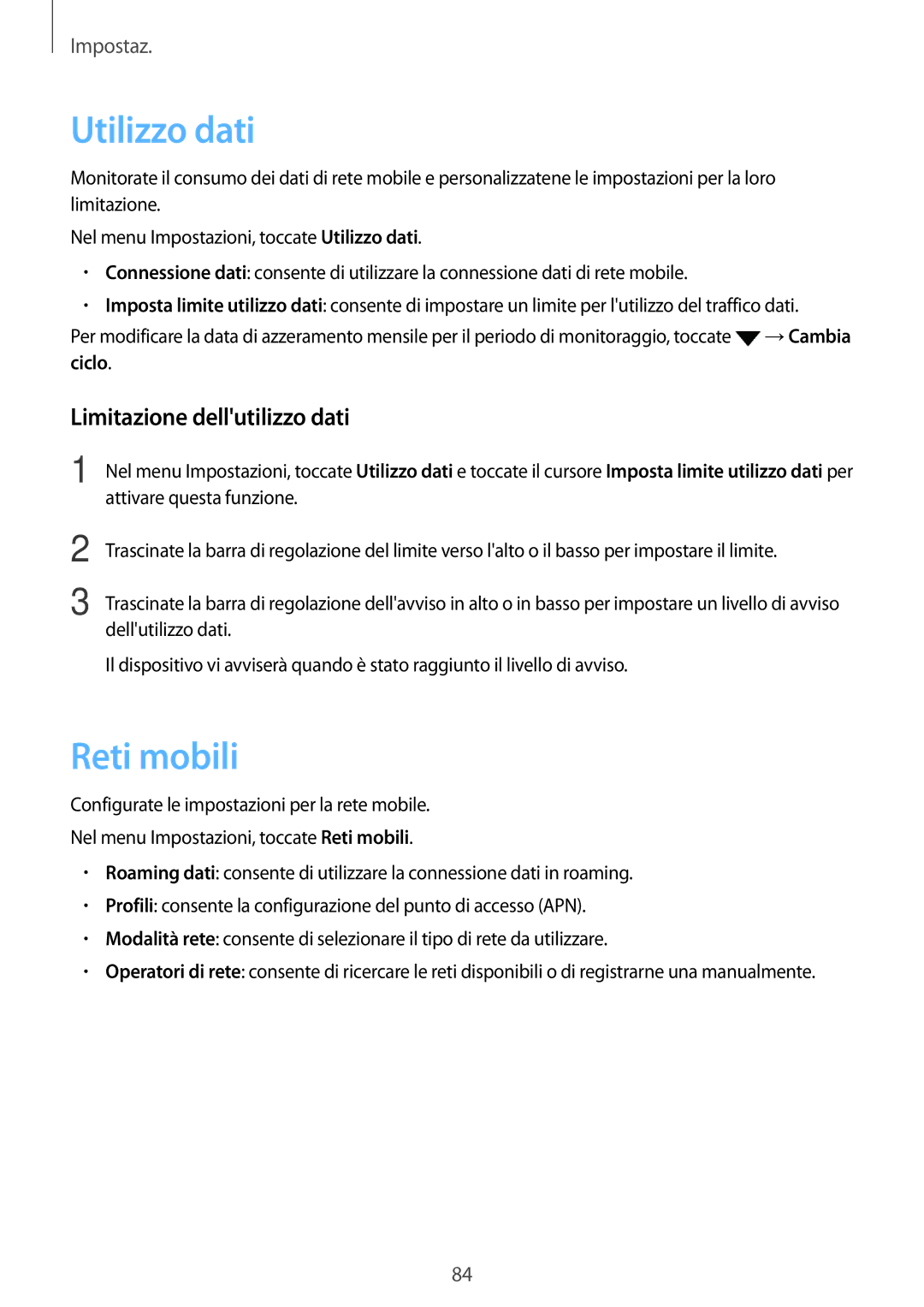 Samsung SM-G903FZKATIM, SM-G903FZDATIM, SM-G903FZSATIM manual Utilizzo dati, Reti mobili, Limitazione dellutilizzo dati 