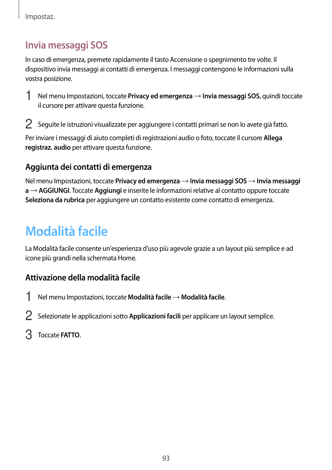 Samsung SM-G903FZKATIM, SM-G903FZDATIM manual Modalità facile, Invia messaggi SOS, Aggiunta dei contatti di emergenza 