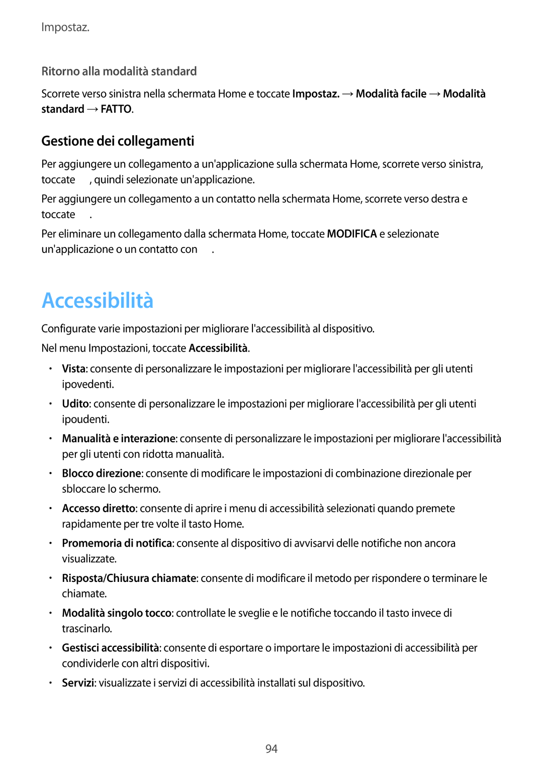 Samsung SM-G903FZDATIM, SM-G903FZKATIM, SM-G903FZSATIM manual Accessibilità, Gestione dei collegamenti 