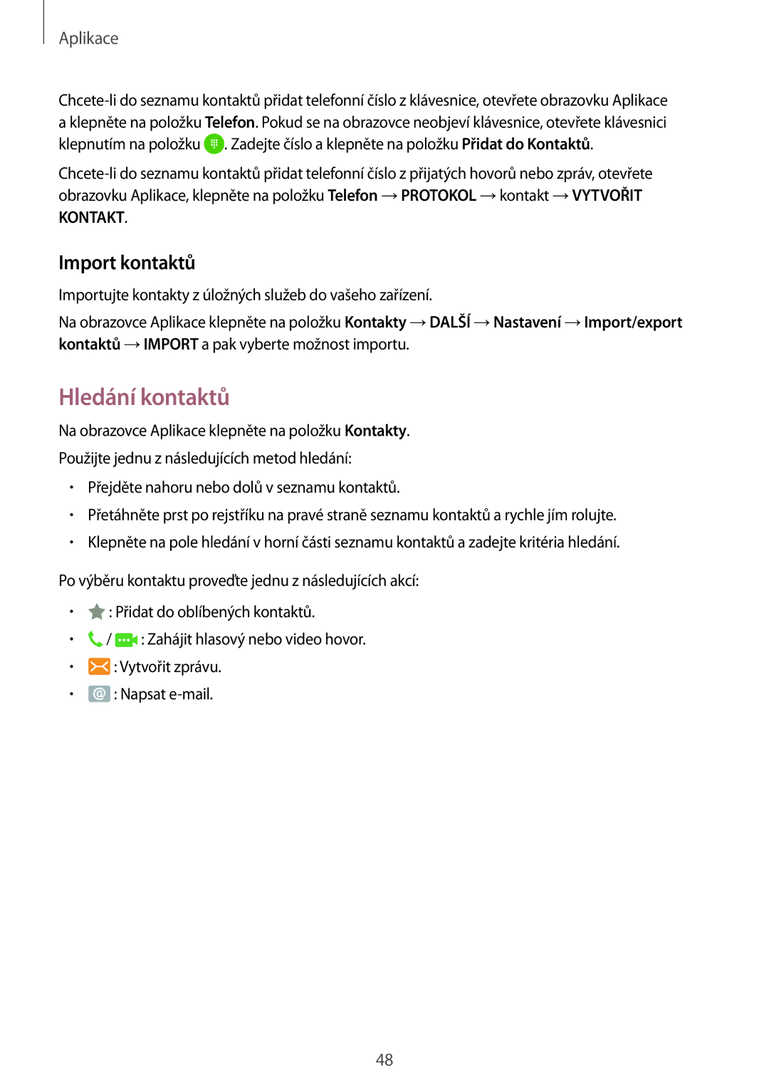 Samsung SM-G903FZSAETL manual Hledání kontaktů, Import kontaktů 