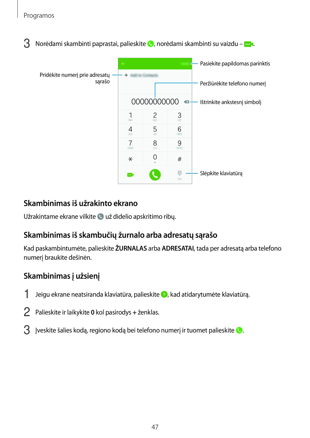 Samsung SM-G903FZDASEB manual Skambinimas iš užrakinto ekrano, Skambinimas iš skambučių žurnalo arba adresatų sąrašo 