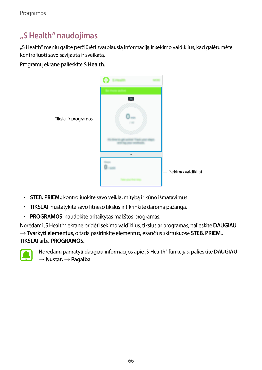 Samsung SM-G903FZSASEB, SM-G903FZKASEB, SM-G903FZDASEB „S Health naudojimas, Tikslai arba Programos, → Nustat. →Pagalba 