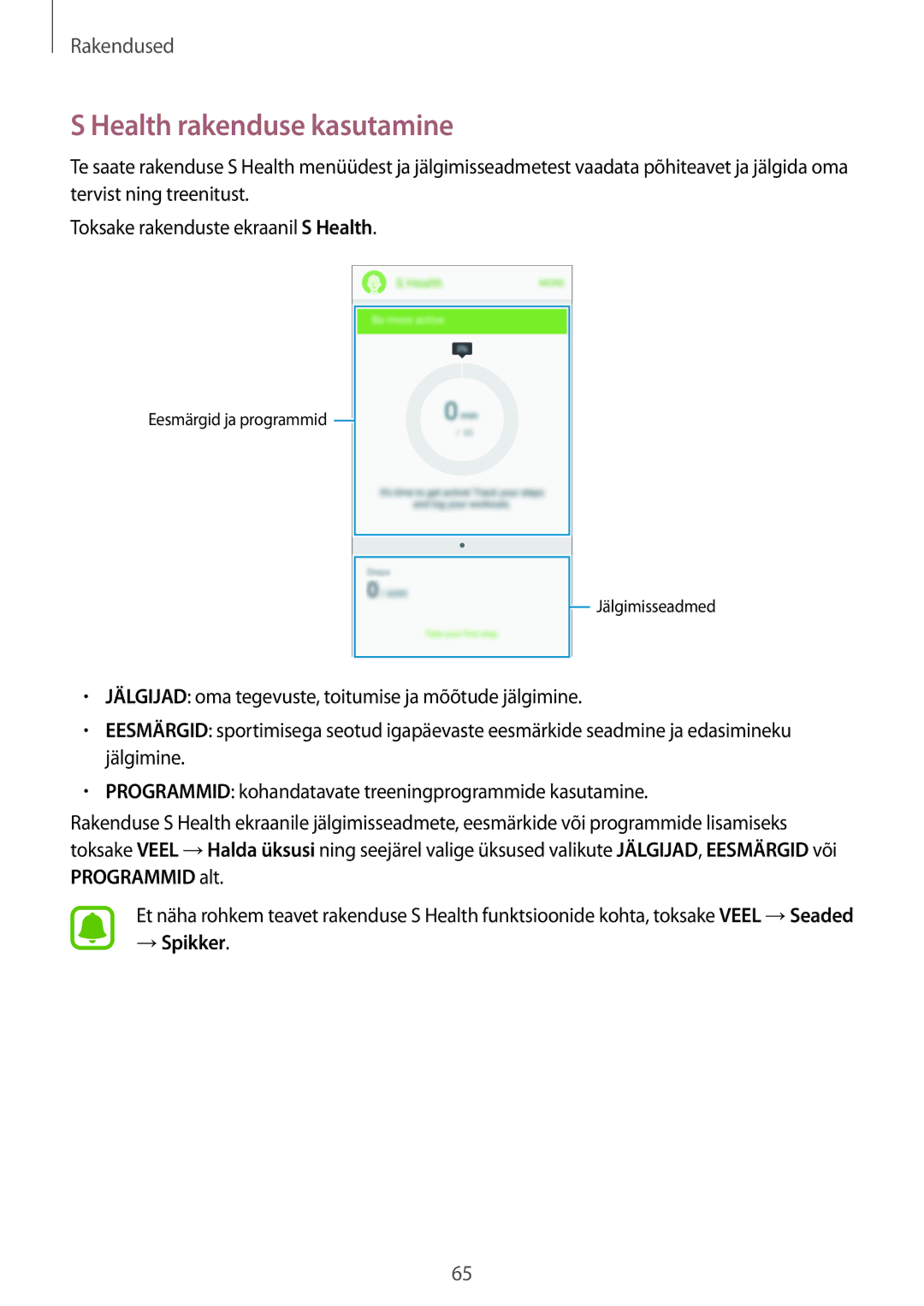 Samsung SM-G903FZDASEB, SM-G903FZSASEB, SM-G903FZKASEB manual Health rakenduse kasutamine, → Spikker 