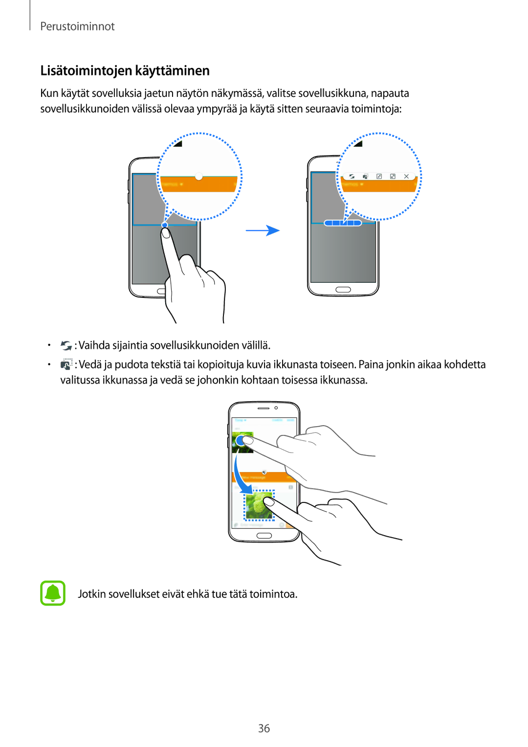 Samsung SM-G920FZBANEE, SM-G920FZWANEE manual Lisätoimintojen käyttäminen, Vaihda sijaintia sovellusikkunoiden välillä 