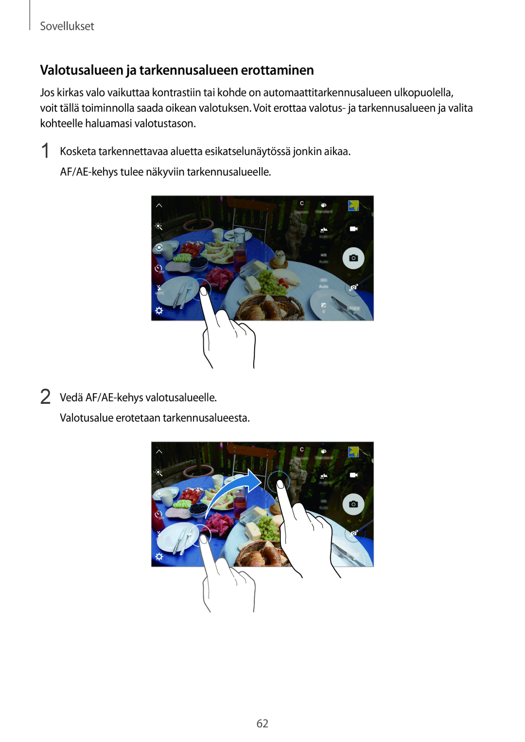 Samsung SM-G920FZKFNEE, SM-G920FZBANEE, SM-G920FZWANEE, SM-G920FZKANEE manual Valotusalueen ja tarkennusalueen erottaminen 