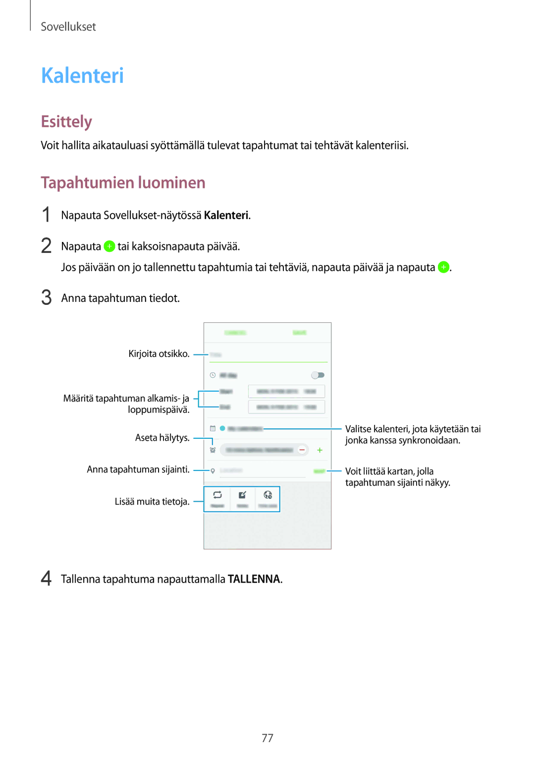 Samsung SM-G920FZDANEE, SM-G920FZBANEE, SM-G920FZWANEE, SM-G920FZKFNEE, SM-G920FZKANEE manual Kalenteri, Tapahtumien luominen 