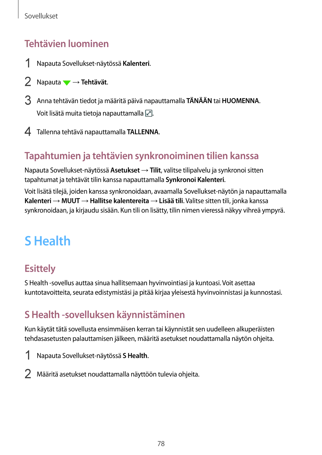 Samsung SM-G920FZBANEE, SM-G920FZWANEE Health, Tehtävien luominen, Tapahtumien ja tehtävien synkronoiminen tilien kanssa 