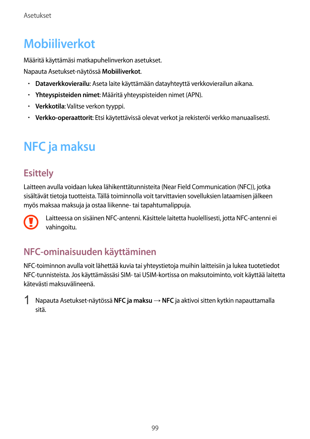 Samsung SM-G920FZKANEE, SM-G920FZBANEE, SM-G920FZWANEE manual Mobiiliverkot, NFC ja maksu, NFC-ominaisuuden käyttäminen 