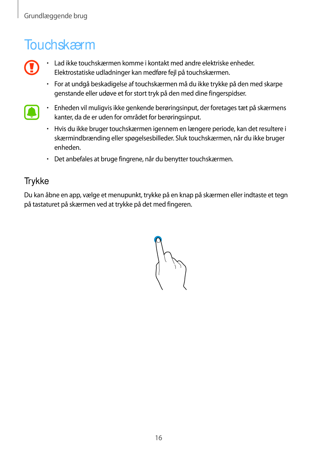 Samsung SM-G920FZWFNEE, SM-G920FZBANEE, SM-G920FZWANEE, SM-G920FZKFNEE, SM-G920FZKANEE, SM-G920FZDANEE manual Touchskærm, Trykke 