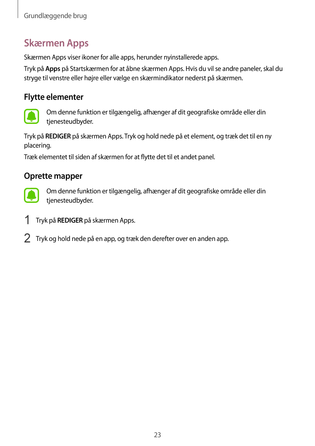 Samsung SM-G920FZDANEE, SM-G920FZBANEE, SM-G920FZWANEE, SM-G920FZKFNEE, SM-G920FZKANEE manual Skærmen Apps, Flytte elementer 