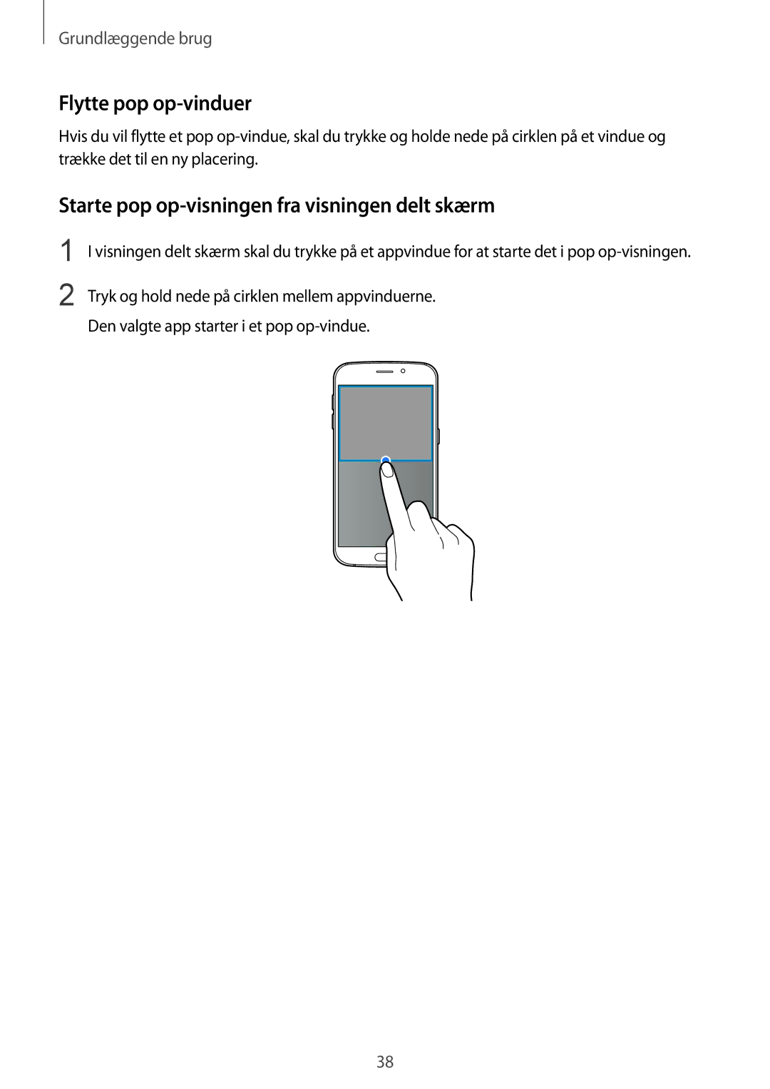 Samsung SM-G920FZKFNEE, SM-G920FZBANEE manual Flytte pop op-vinduer, Starte pop op-visningen fra visningen delt skærm 