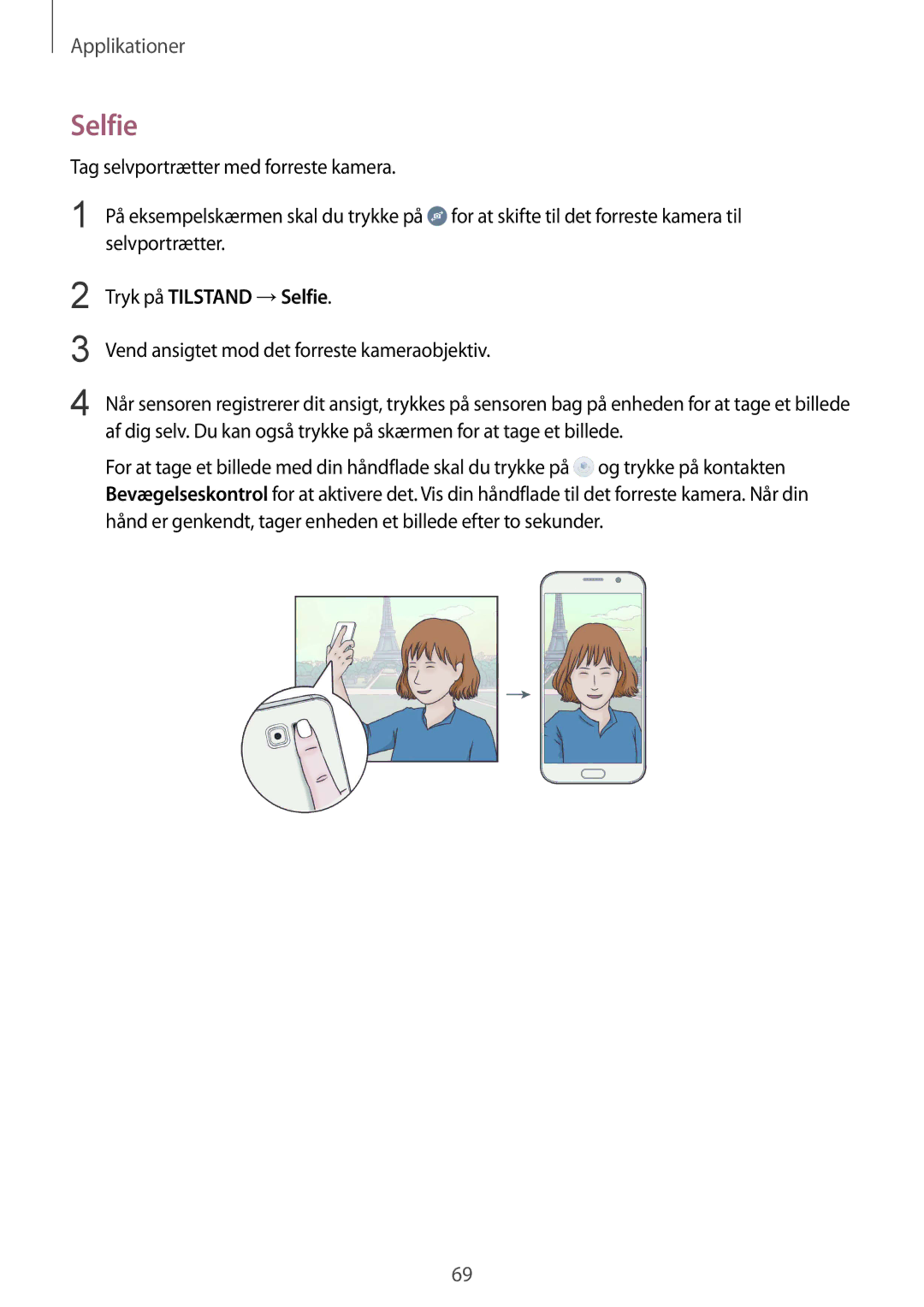 Samsung SM-G920FZKANEE, SM-G920FZBANEE, SM-G920FZWANEE, SM-G920FZKFNEE, SM-G920FZWFNEE manual Tryk på Tilstand →Selfie 