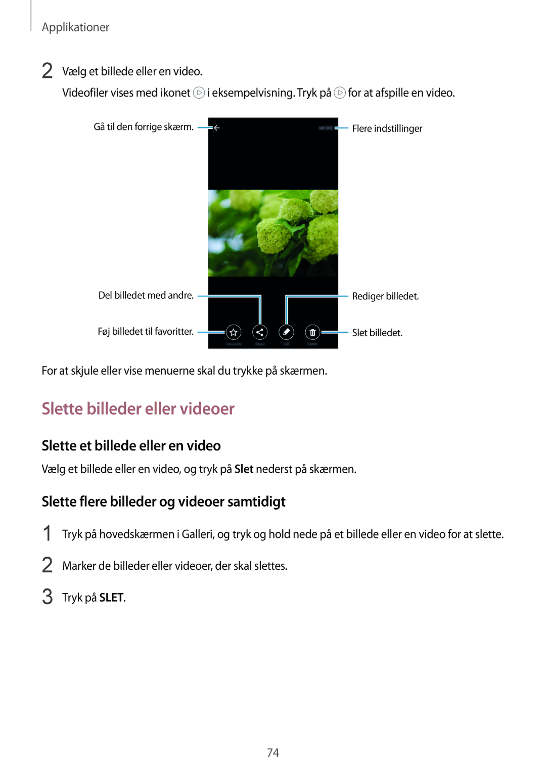 Samsung SM-G920FZKFNEE, SM-G920FZBANEE, SM-G920FZWANEE manual Slette billeder eller videoer, Slette et billede eller en video 