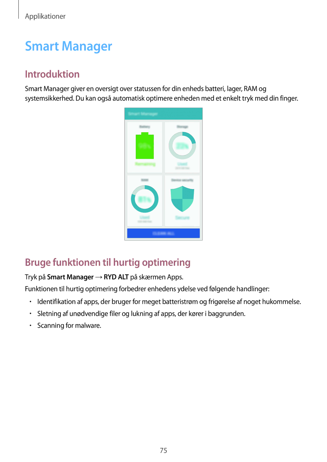 Samsung SM-G920FZKANEE, SM-G920FZBANEE, SM-G920FZWANEE, SM-G920FZKFNEE Smart Manager, Bruge funktionen til hurtig optimering 