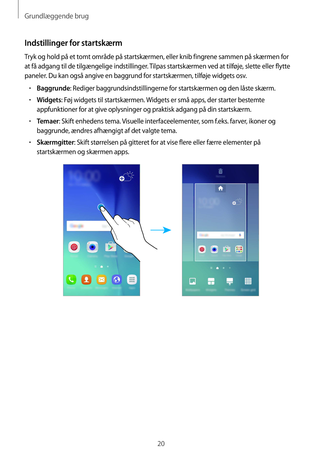 Samsung SM-G920FZKFNEE, SM-G920FZBANEE, SM-G920FZWANEE, SM-G920FZKANEE, SM-G920FZWFNEE manual Indstillinger for startskærm 