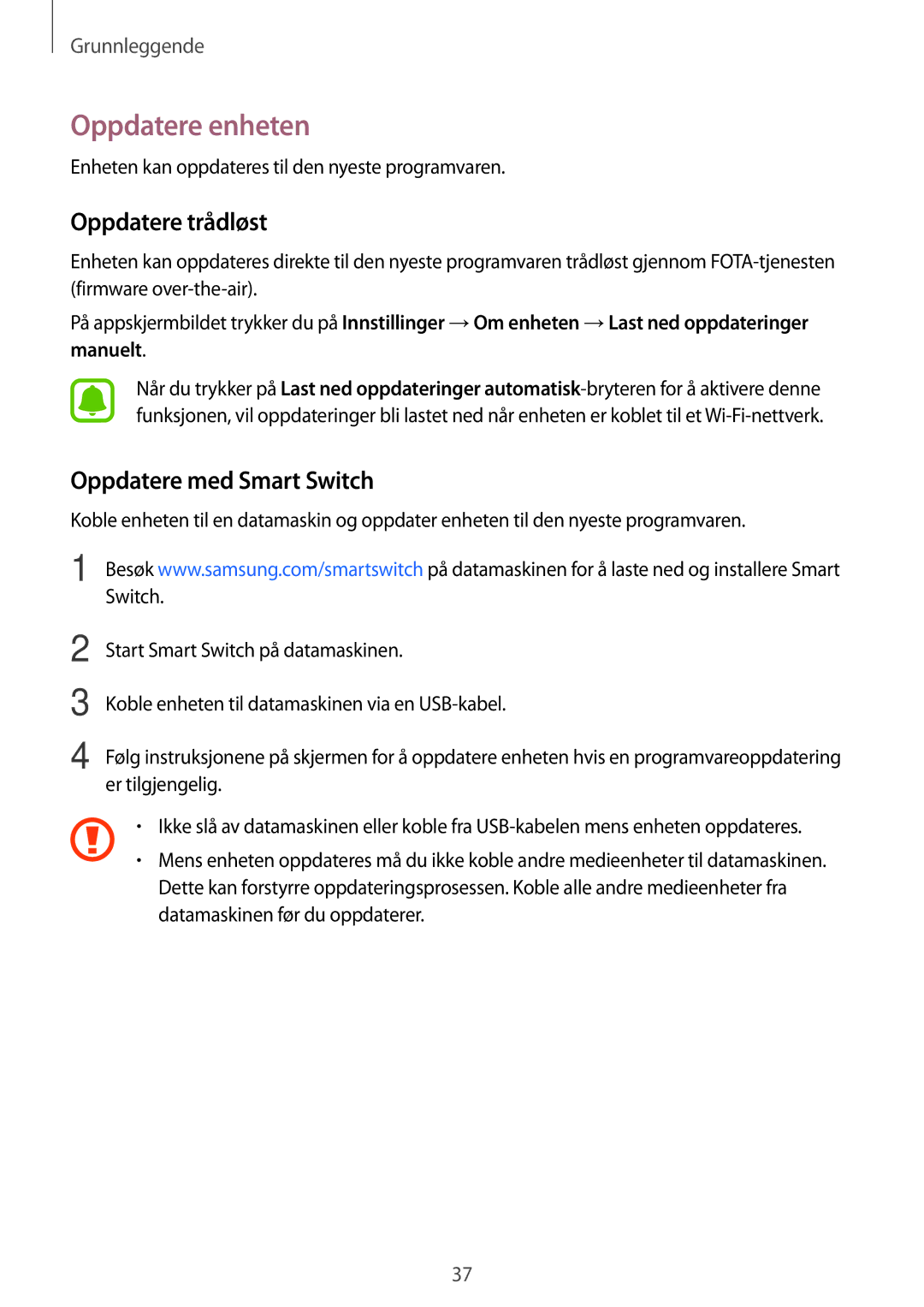 Samsung SM-G920FZWANEE, SM-G920FZBANEE, SM-G920FZKFNEE Oppdatere enheten, Oppdatere trådløst, Oppdatere med Smart Switch 