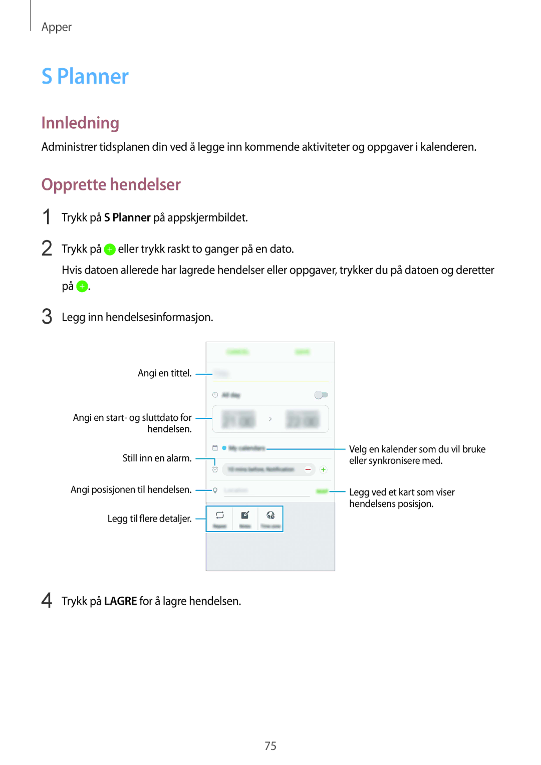 Samsung SM-G920FZKANEE, SM-G920FZBANEE, SM-G920FZWANEE, SM-G920FZKFNEE, SM-G920FZWFNEE manual Planner, Opprette hendelser 