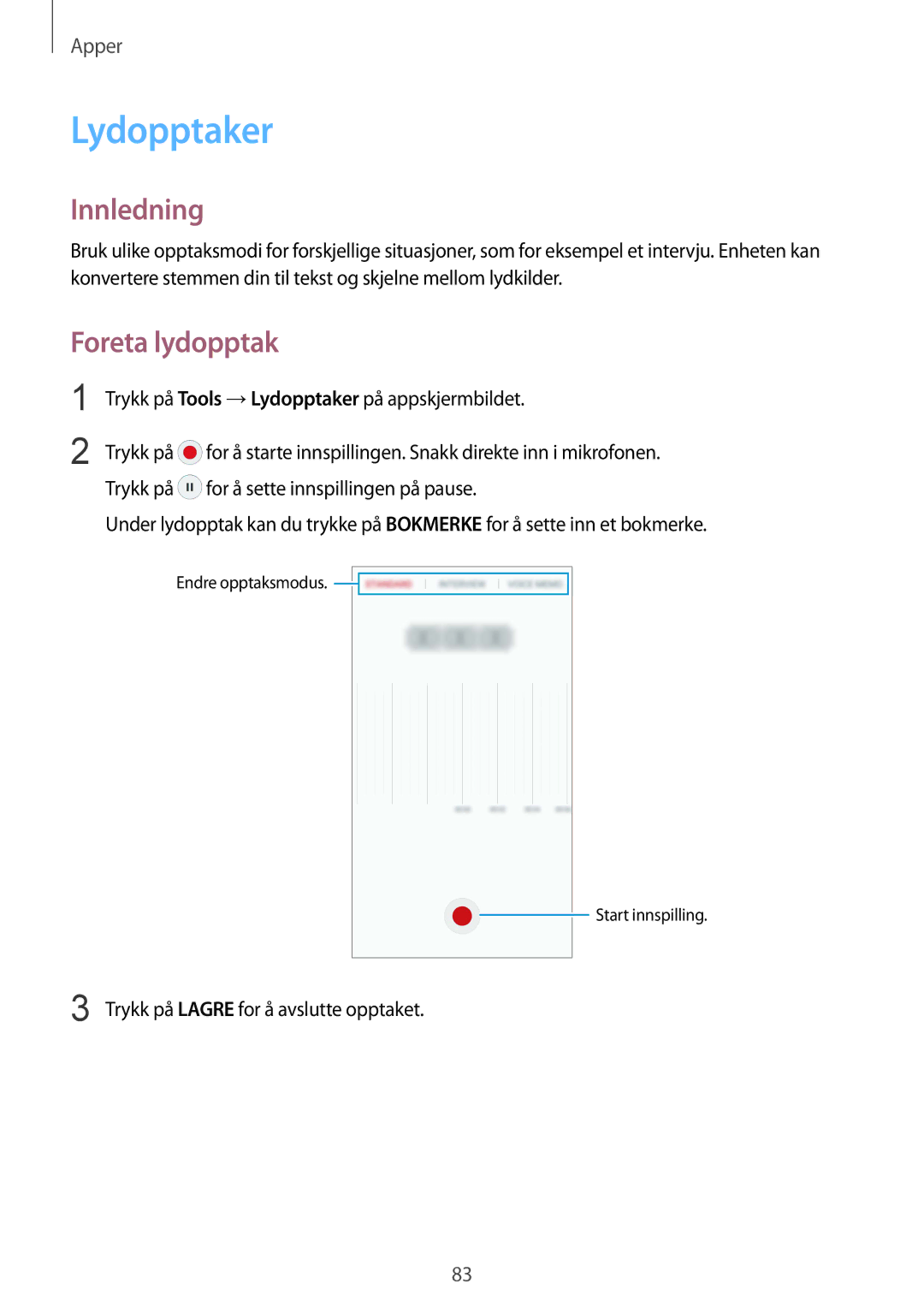 Samsung SM-G920FZDANEE, SM-G920FZBANEE, SM-G920FZWANEE, SM-G920FZKFNEE, SM-G920FZKANEE manual Lydopptaker, Foreta lydopptak 