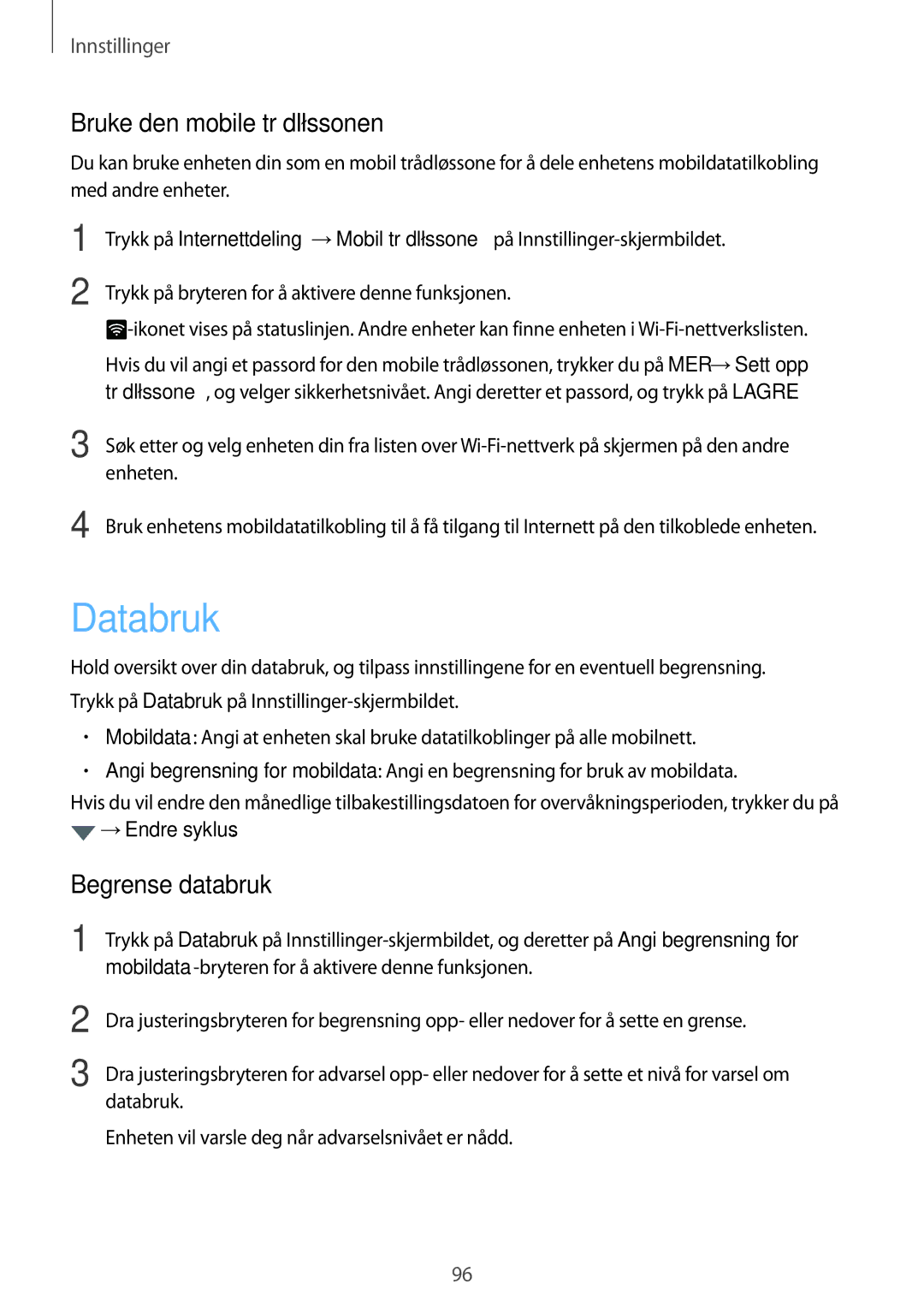 Samsung SM-G920FZBANEE, SM-G920FZWANEE, SM-G920FZKFNEE manual Databruk, Bruke den mobile trådløssonen, Begrense databruk 