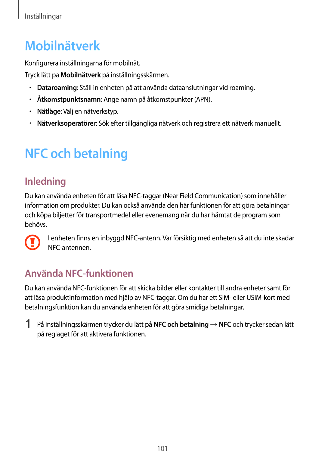 Samsung SM-G920FZDANEE, SM-G920FZBANEE, SM-G920FZWANEE manual Mobilnätverk, NFC och betalning, Använda NFC-funktionen 