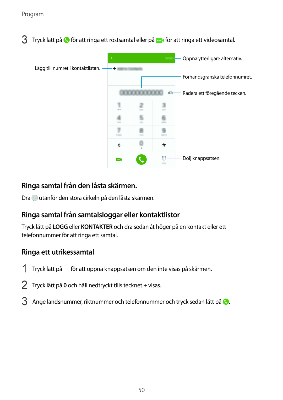 Samsung SM-G920FZKFNEE manual Ringa samtal från den låsta skärmen, Ringa samtal från samtalsloggar eller kontaktlistor 