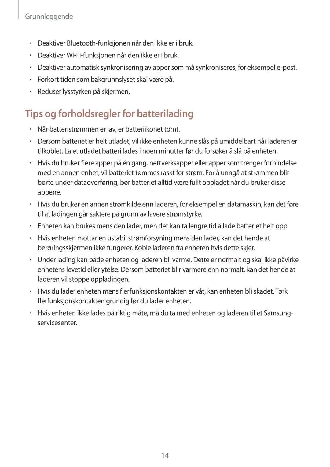 Samsung SM-G920FZKFNEE manual Tips og forholdsregler for batterilading, Når batteristrømmen er lav, er batteriikonet tomt 