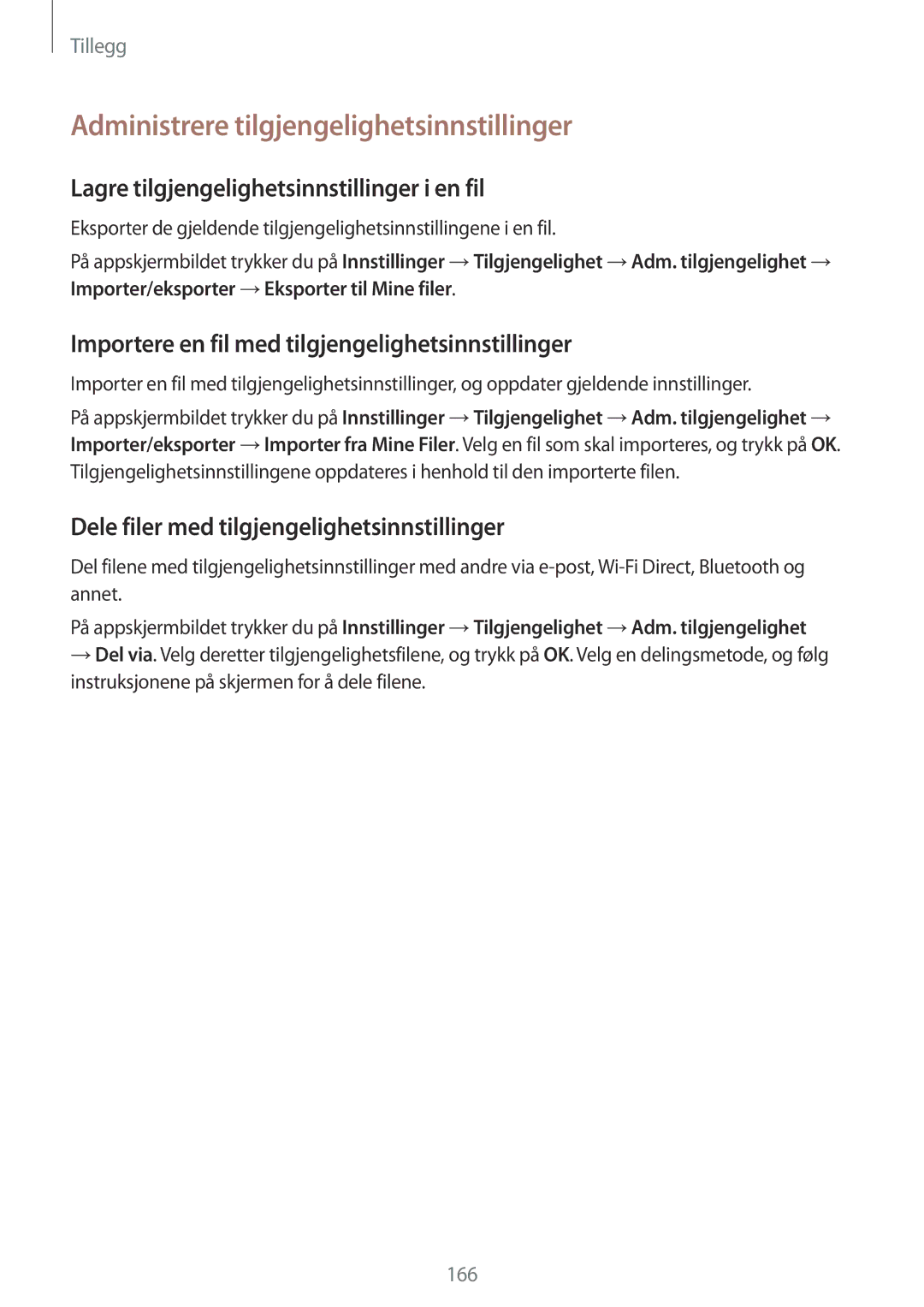 Samsung SM-G920FZWFNEE manual Administrere tilgjengelighetsinnstillinger, Lagre tilgjengelighetsinnstillinger i en fil 