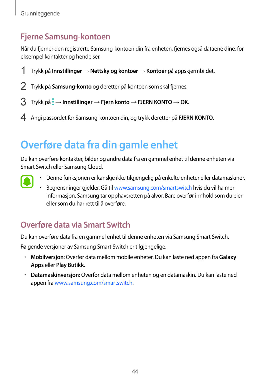 Samsung SM-G920FZKFNEE manual Overføre data fra din gamle enhet, Fjerne Samsung-kontoen, Overføre data via Smart Switch 