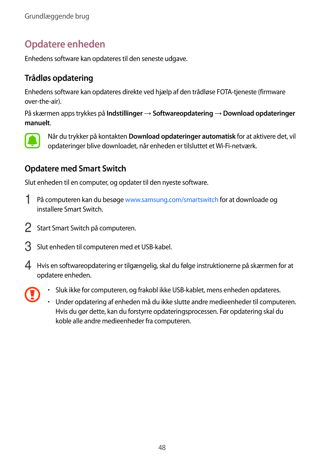 Samsung SM-G920FZBANEE, SM-G920FZWANEE, SM-G920FZKFNEE manual Opdatere enheden, Trådløs opdatering, Opdatere med Smart Switch 