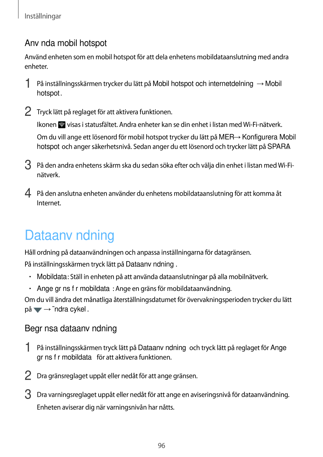 Samsung SM-G920FZBANEE, SM-G920FZWANEE, SM-G920FZKFNEE manual Dataanvändning, Använda mobil hotspot, Begränsa dataanvändning 