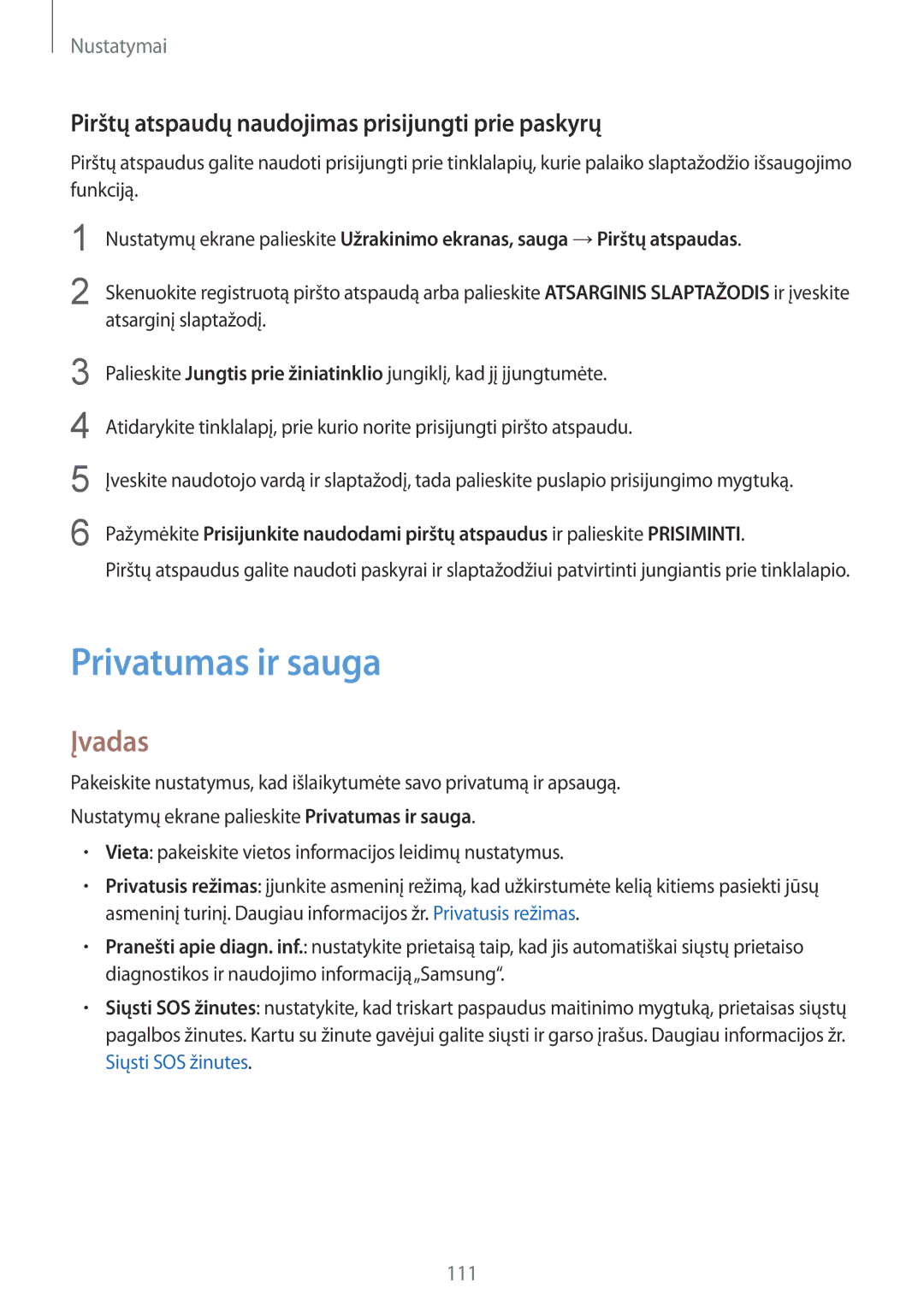 Samsung SM-G920FZBASEB manual Privatumas ir sauga, Pirštų atspaudų naudojimas prisijungti prie paskyrų 