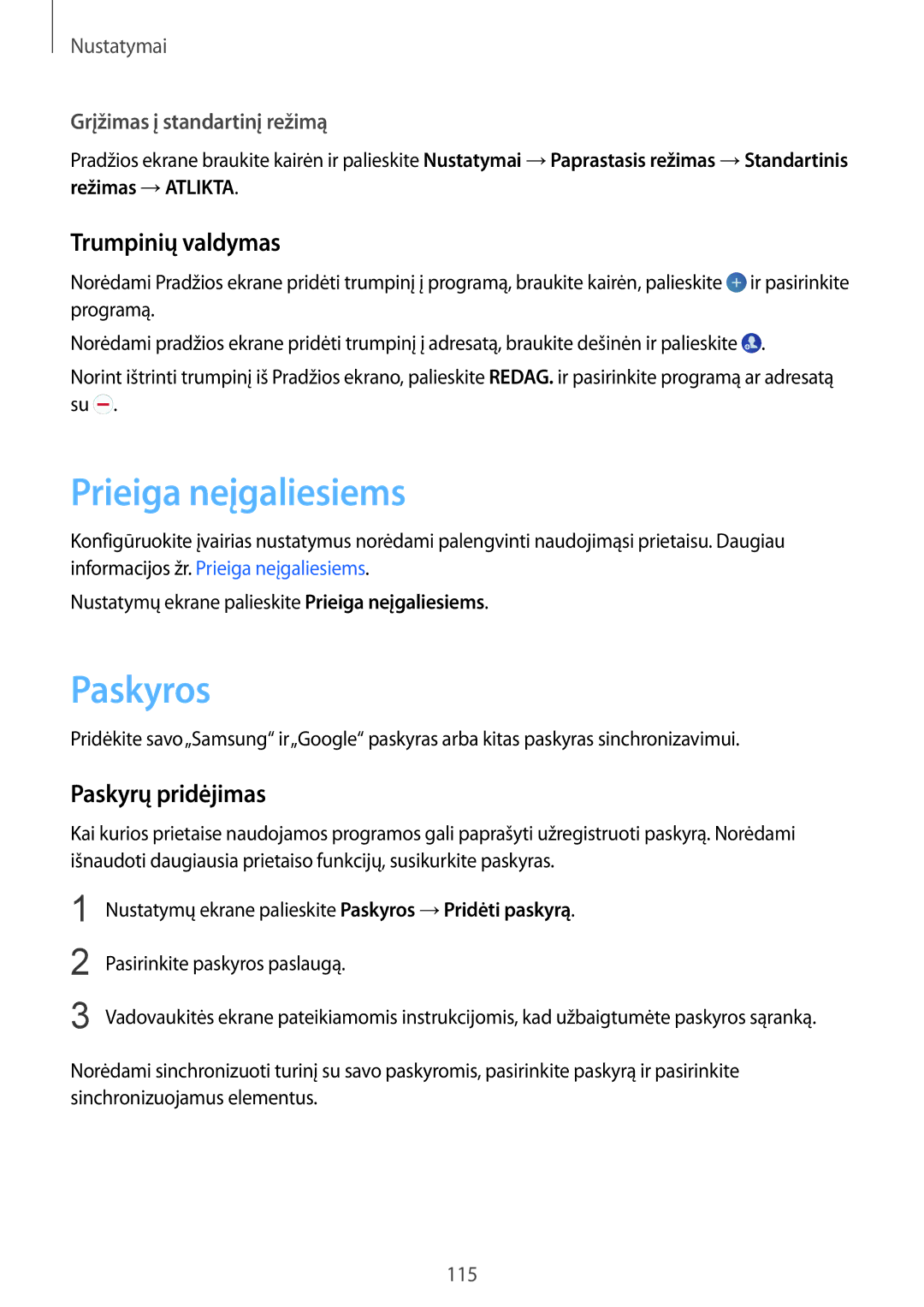 Samsung SM-G920FZBASEB manual Prieiga neįgaliesiems, Paskyros, Trumpinių valdymas, Paskyrų pridėjimas 