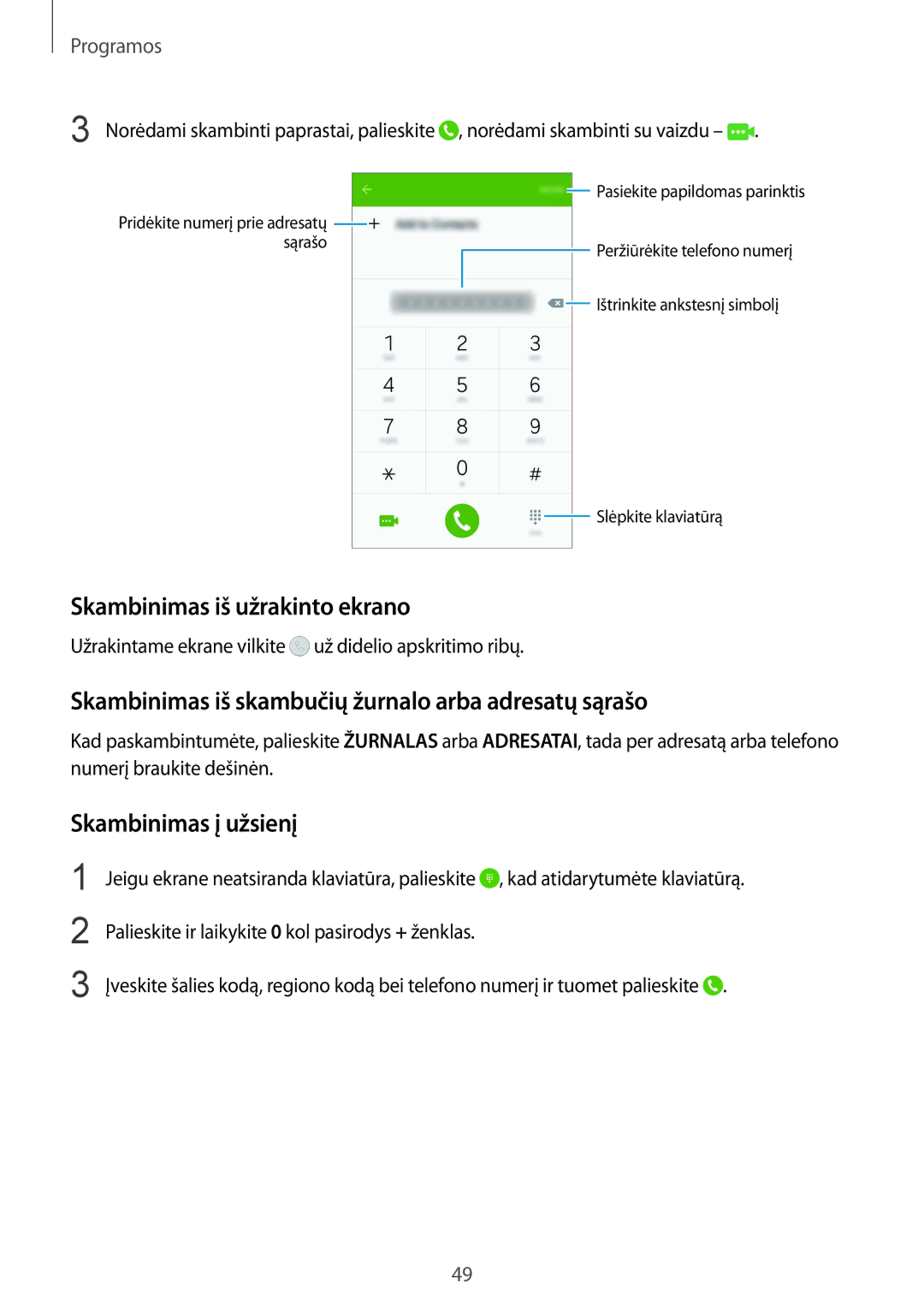 Samsung SM-G920FZBASEB manual Skambinimas iš užrakinto ekrano, Skambinimas iš skambučių žurnalo arba adresatų sąrašo 