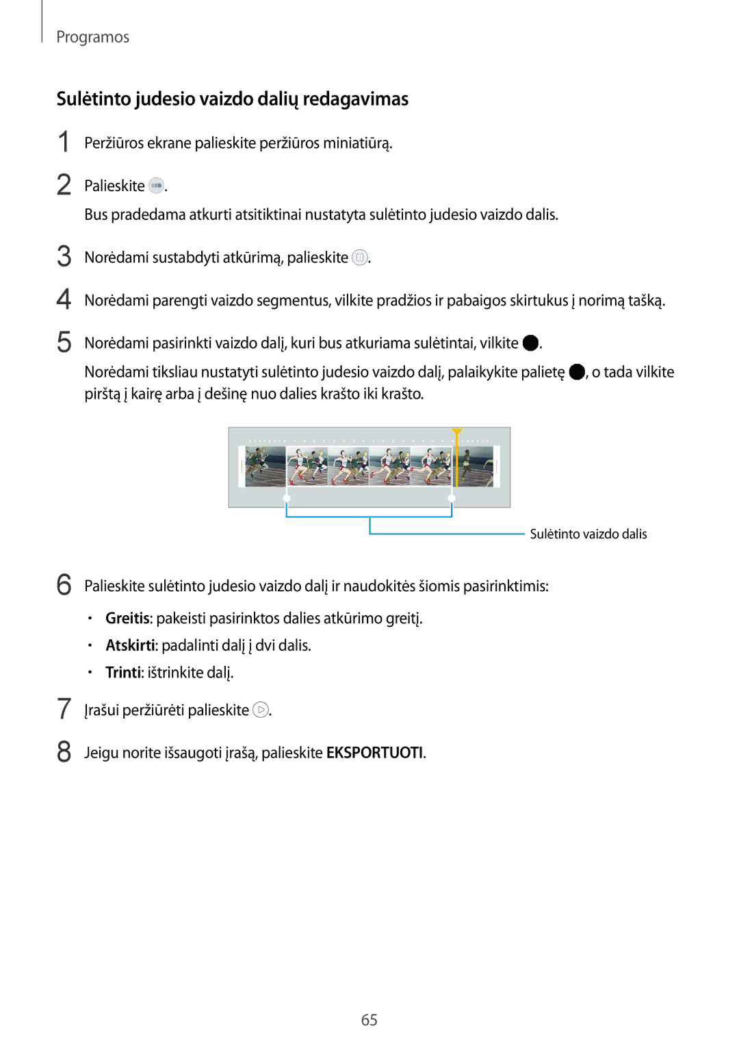 Samsung SM-G920FZBASEB manual Sulėtinto judesio vaizdo dalių redagavimas 