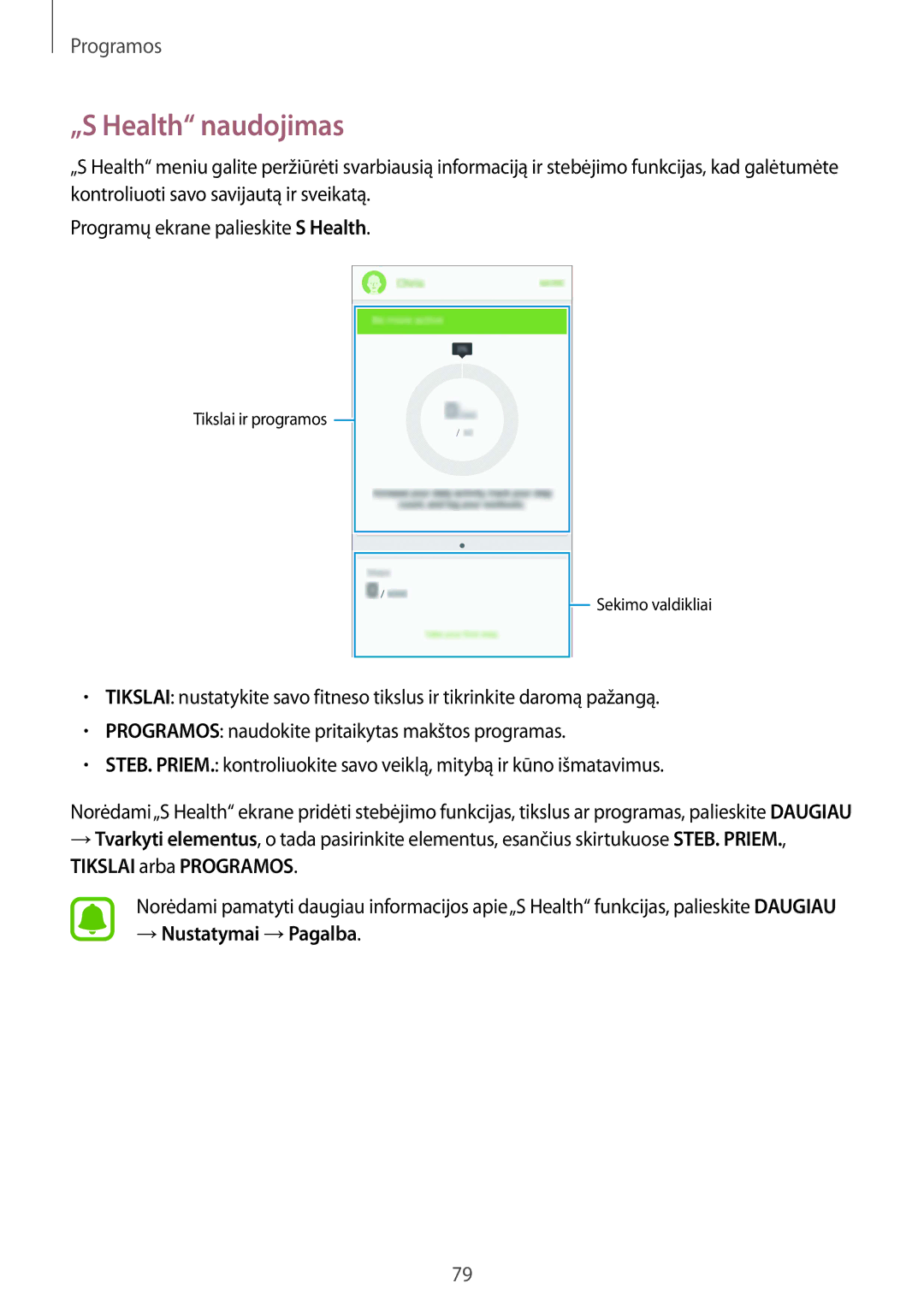 Samsung SM-G920FZBASEB manual „S Health naudojimas, Tikslai arba Programos, → Nustatymai →Pagalba 