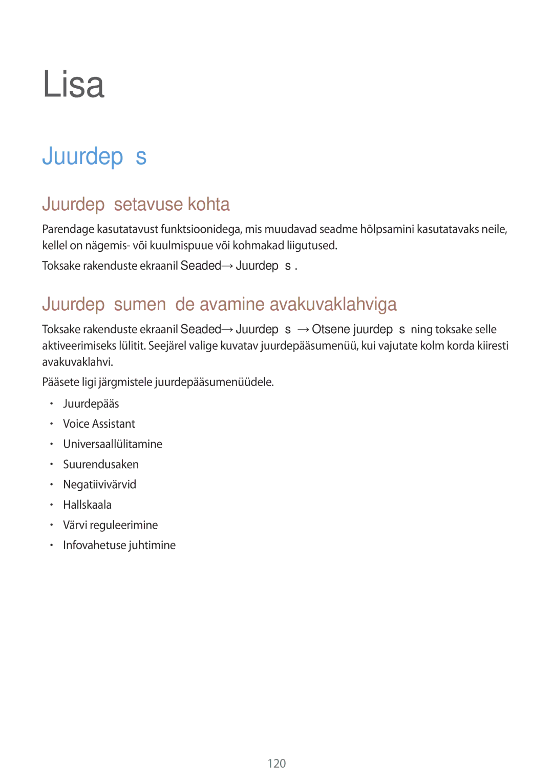 Samsung SM-G920FZBASEB manual Juurdepääsetavuse kohta, Juurdepääsumenüüde avamine avakuvaklahviga 