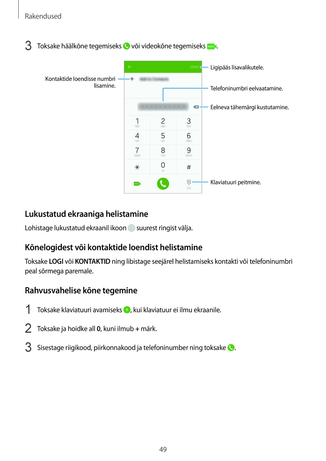 Samsung SM-G920FZBASEB manual Lukustatud ekraaniga helistamine, Kõnelogidest või kontaktide loendist helistamine 