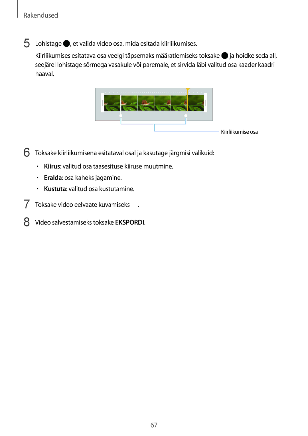 Samsung SM-G920FZBASEB manual Lohistage , et valida video osa, mida esitada kiirliikumises 