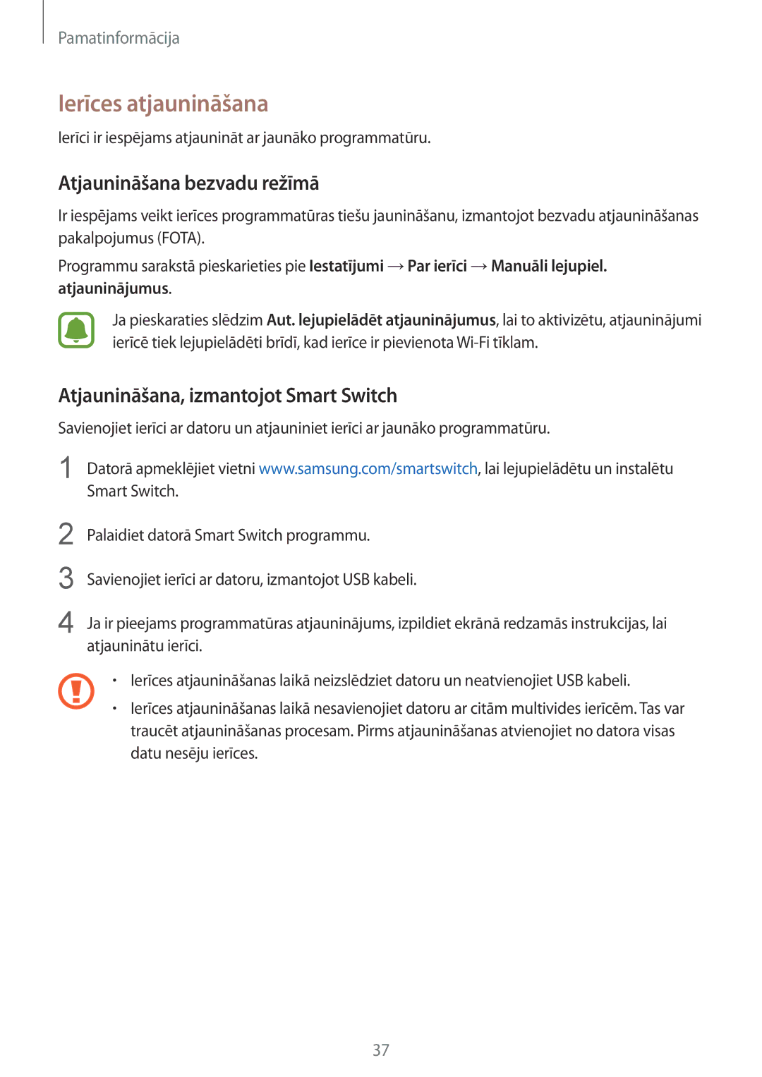 Samsung SM-G920FZBASEB manual Ierīces atjaunināšana, Atjaunināšana bezvadu režīmā, Atjaunināšana, izmantojot Smart Switch 