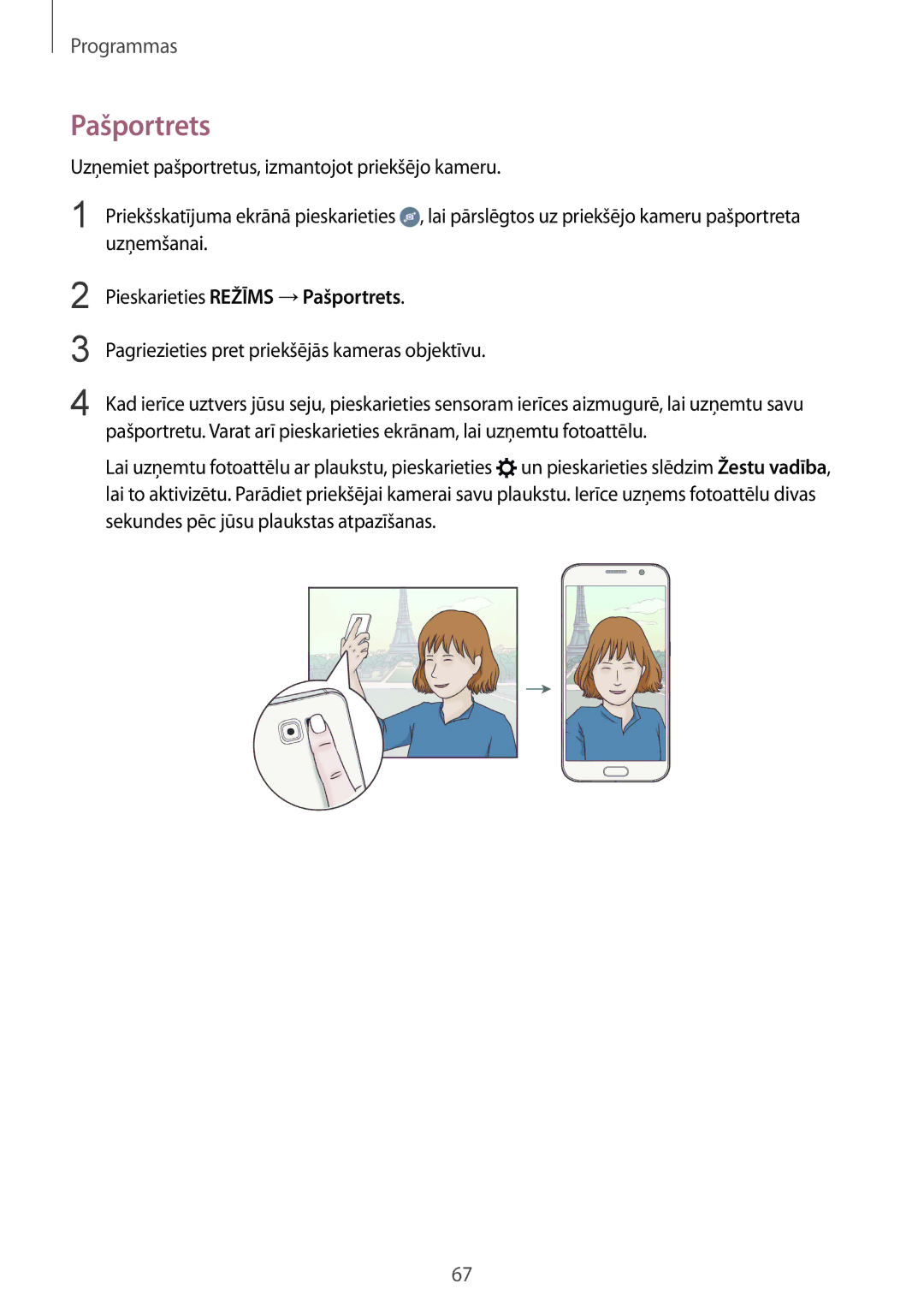 Samsung SM-G920FZBASEB manual Pieskarieties Režīms →Pašportrets, Pagriezieties pret priekšējās kameras objektīvu 