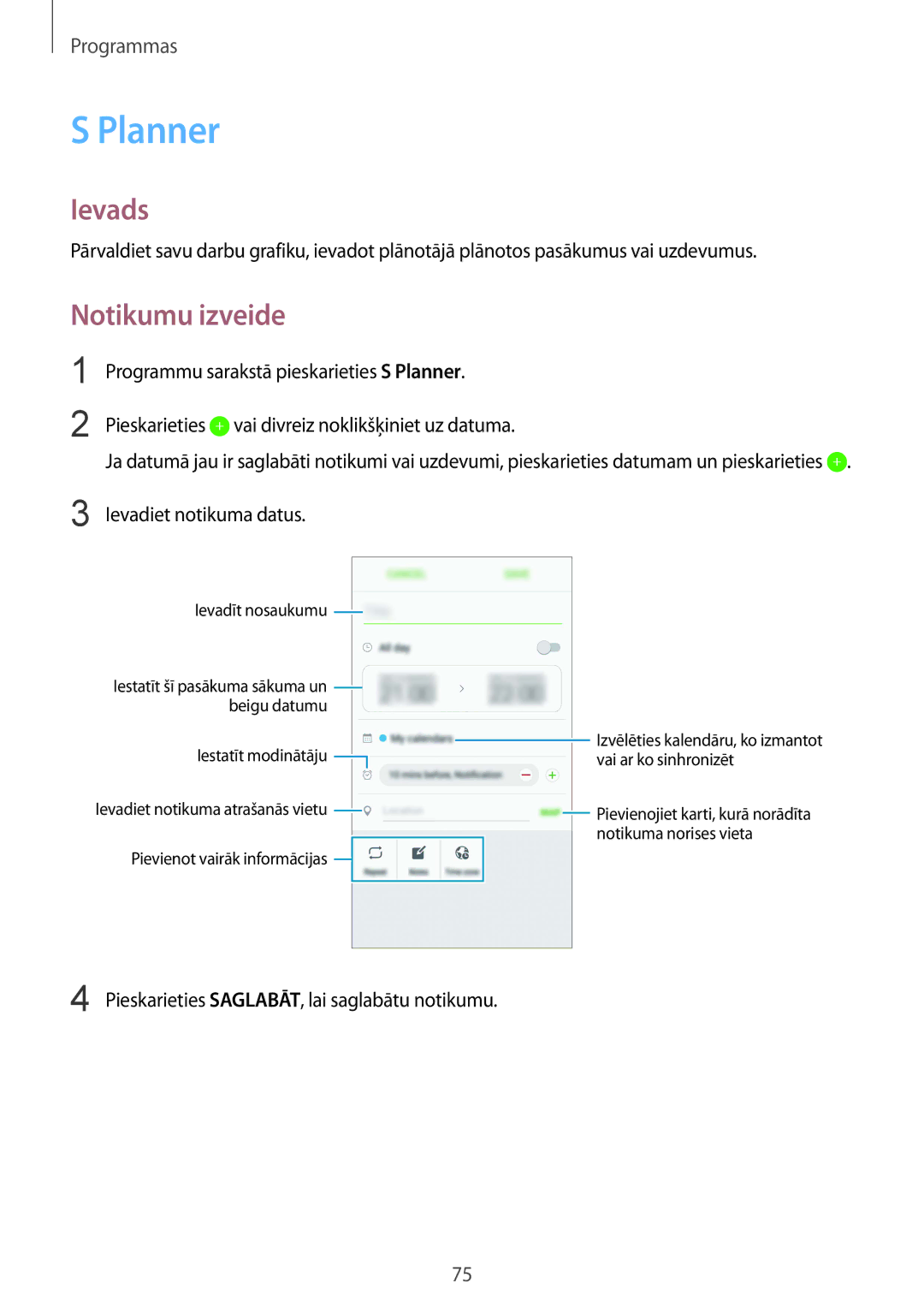 Samsung SM-G920FZBASEB Planner, Notikumu izveide, Ievadiet notikuma datus, Pieskarieties SAGLABĀT, lai saglabātu notikumu 