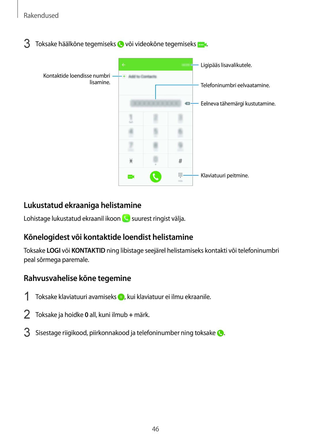 Samsung SM-G920FZBASEB manual Lukustatud ekraaniga helistamine, Kõnelogidest või kontaktide loendist helistamine 