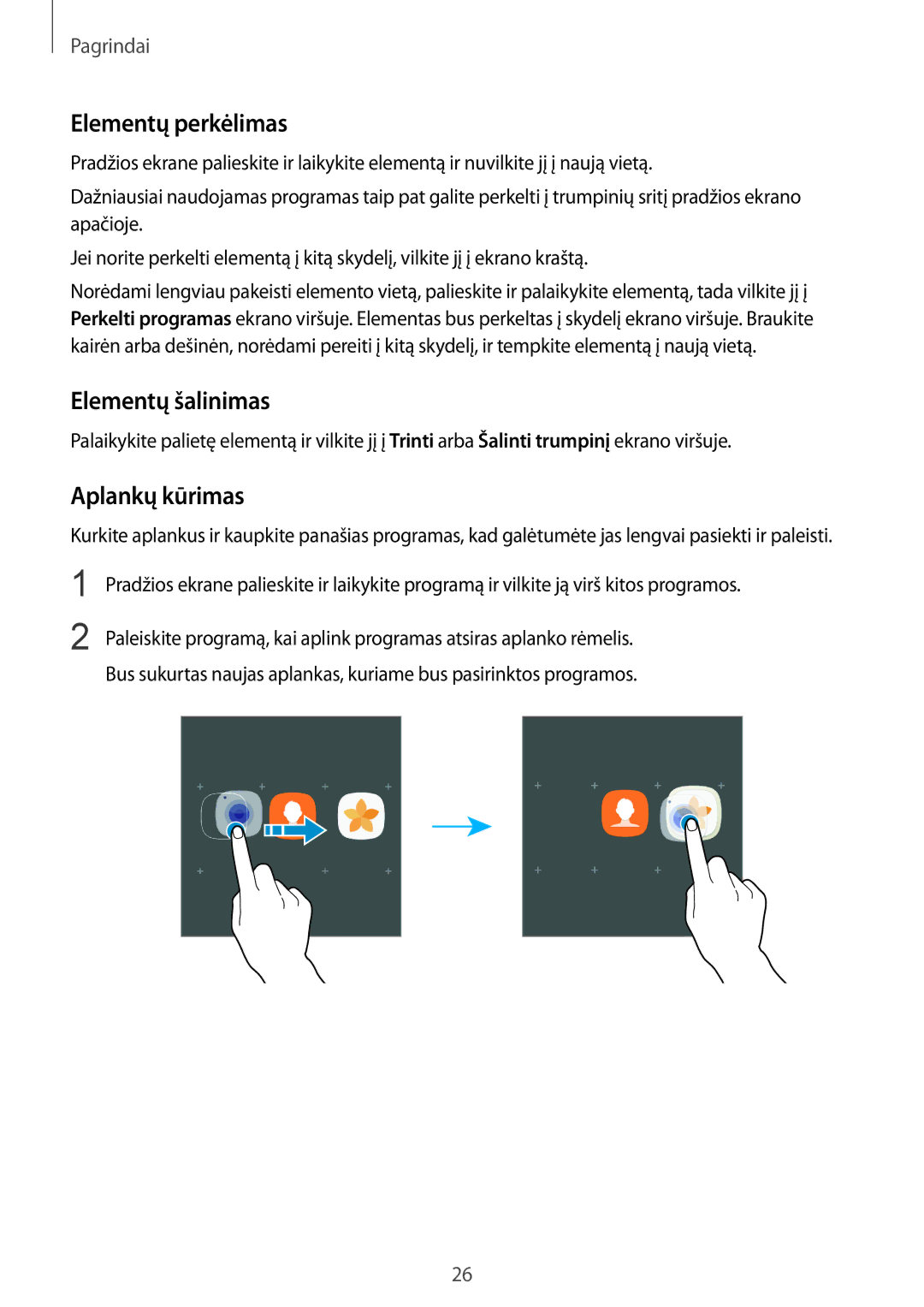 Samsung SM-G920FZBASEB manual Elementų perkėlimas, Elementų šalinimas, Aplankų kūrimas 