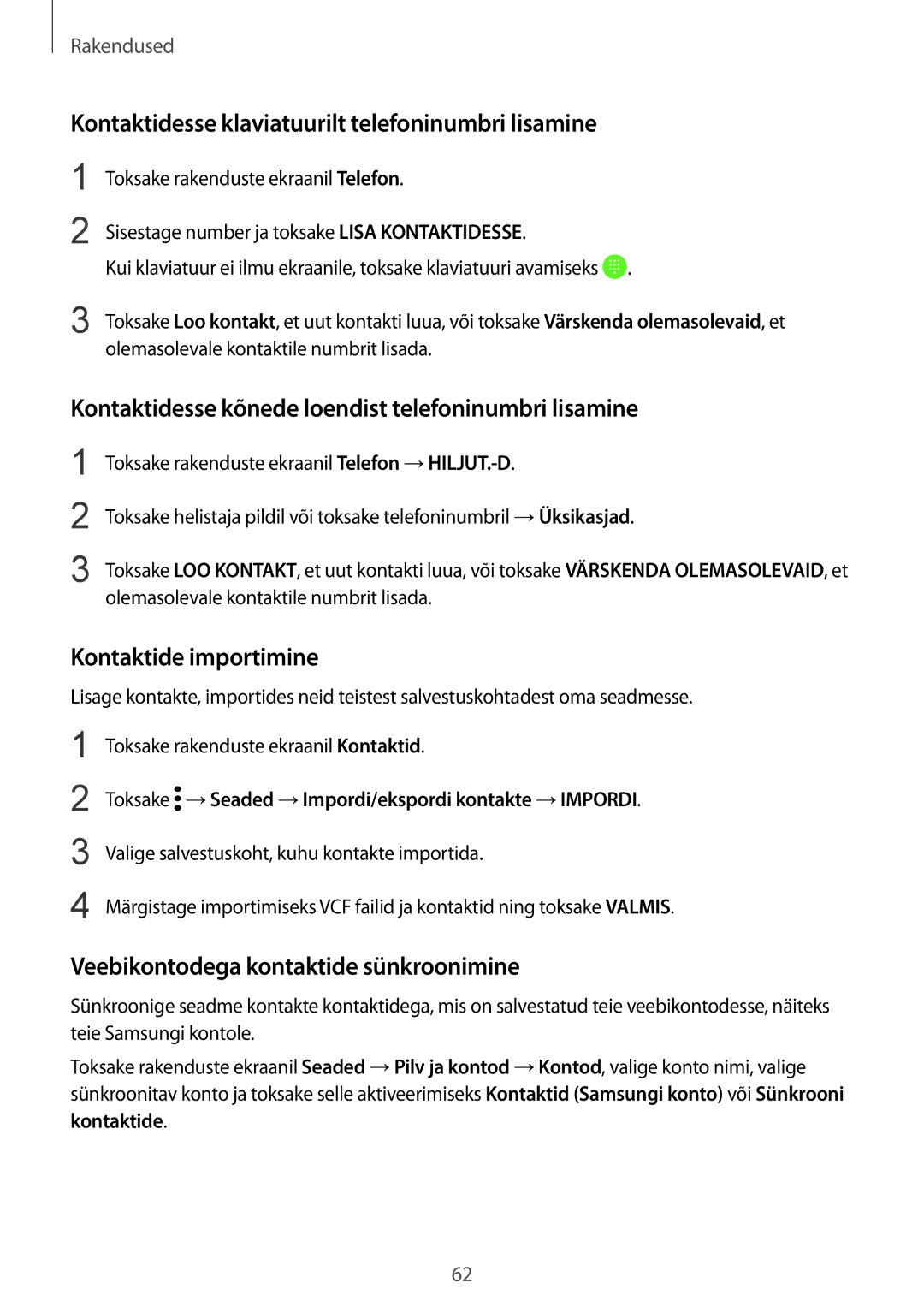 Samsung SM-G920FZBASEB manual Kontaktidesse klaviatuurilt telefoninumbri lisamine, Kontaktide importimine 