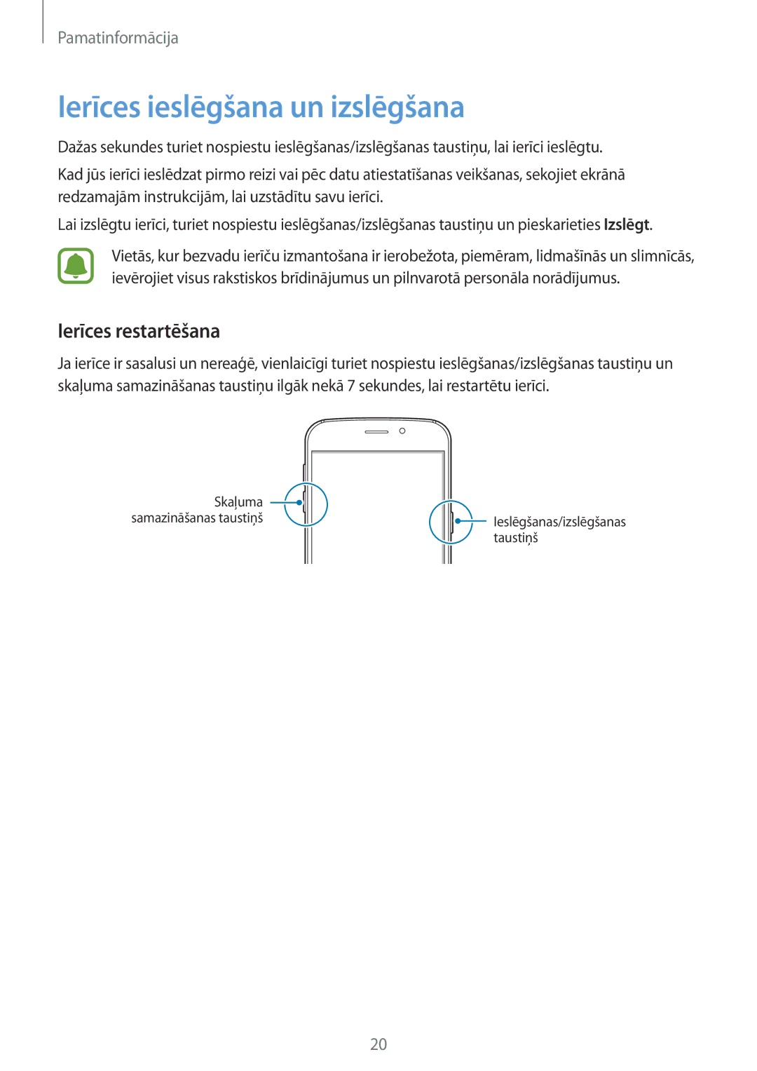 Samsung SM-G920FZBASEB manual Ierīces ieslēgšana un izslēgšana, Ierīces restartēšana 