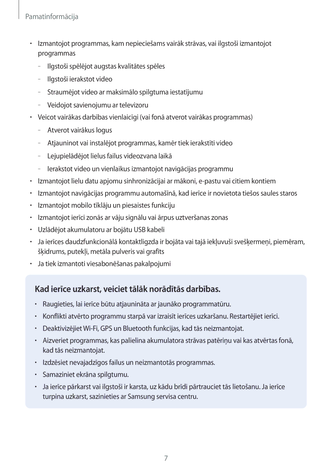 Samsung SM-G920FZBASEB manual Kad ierīce uzkarst, veiciet tālāk norādītās darbības 