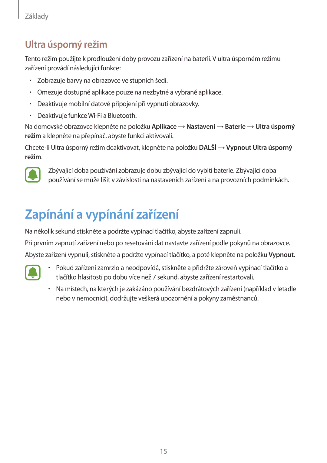 Samsung SM-G920FZWEETL, SM-G920FZBEETL, SM-G920FZDEETL, SM-G920FZKEETL Zapínání a vypínání zařízení, Ultra úsporný režim 