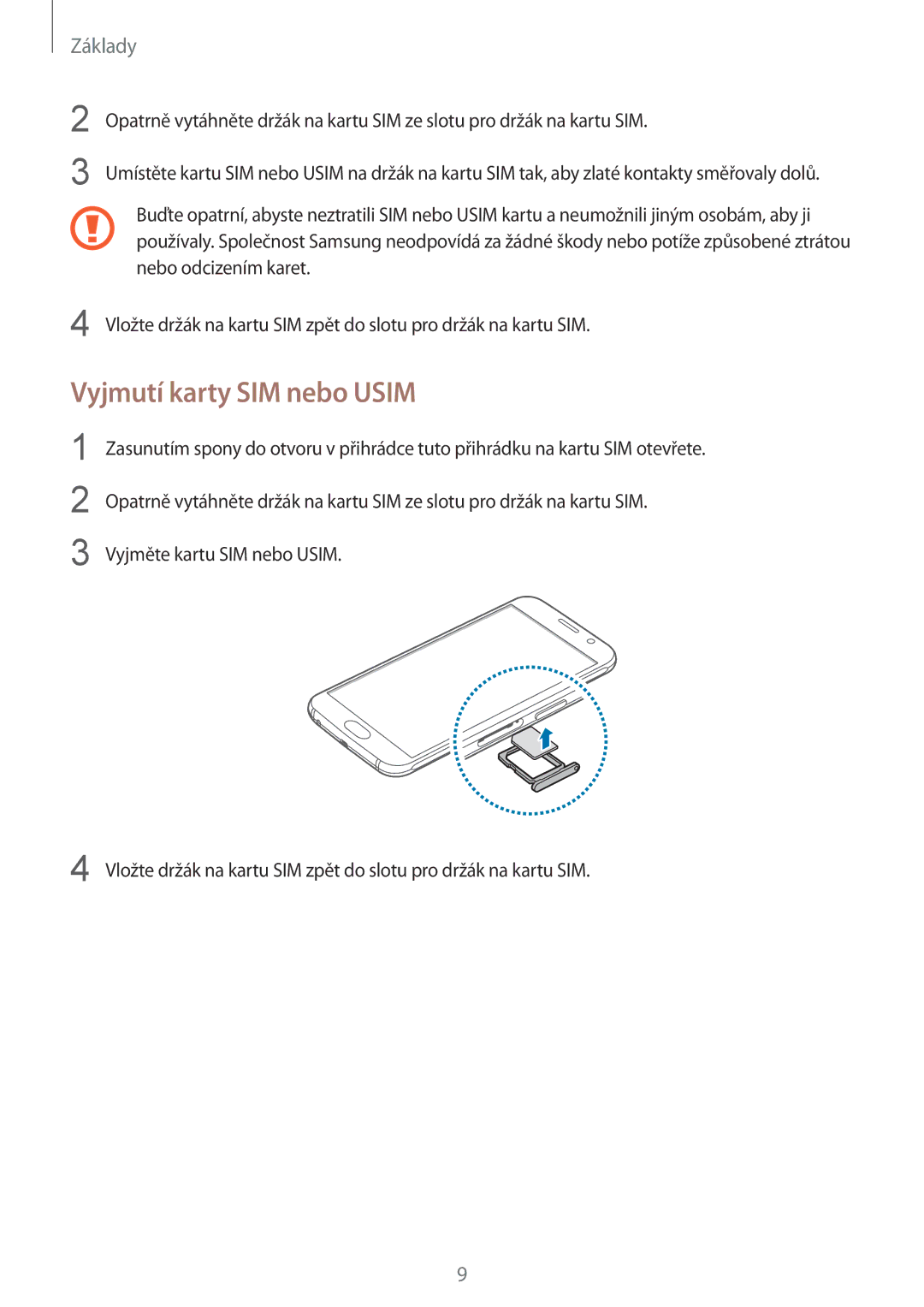 Samsung SM-G920FZDEETL, SM-G920FZBEETL, SM-G920FZKEETL, SM-G920FZWEETL manual Vyjmutí karty SIM nebo Usim 